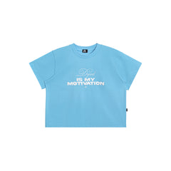 DYAD T - shirt is  my motivation - blue
